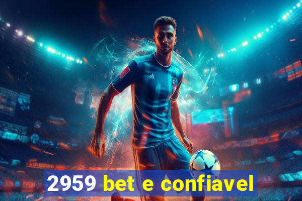 2959 bet e confiavel